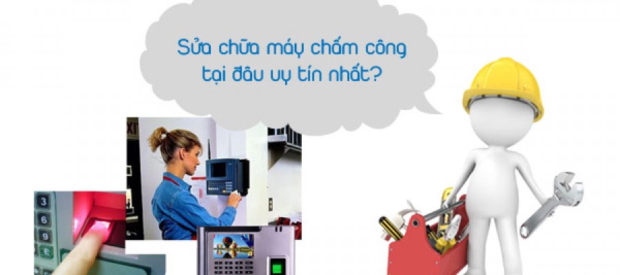 Sửa chữa máy chấm công vân tay thẻ từ khuôn mặt giá rẻ