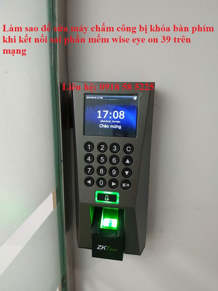 máy chấm công F18 bị khóa bàn phím do kết nối với phần mềm chấm công wise eye on 39