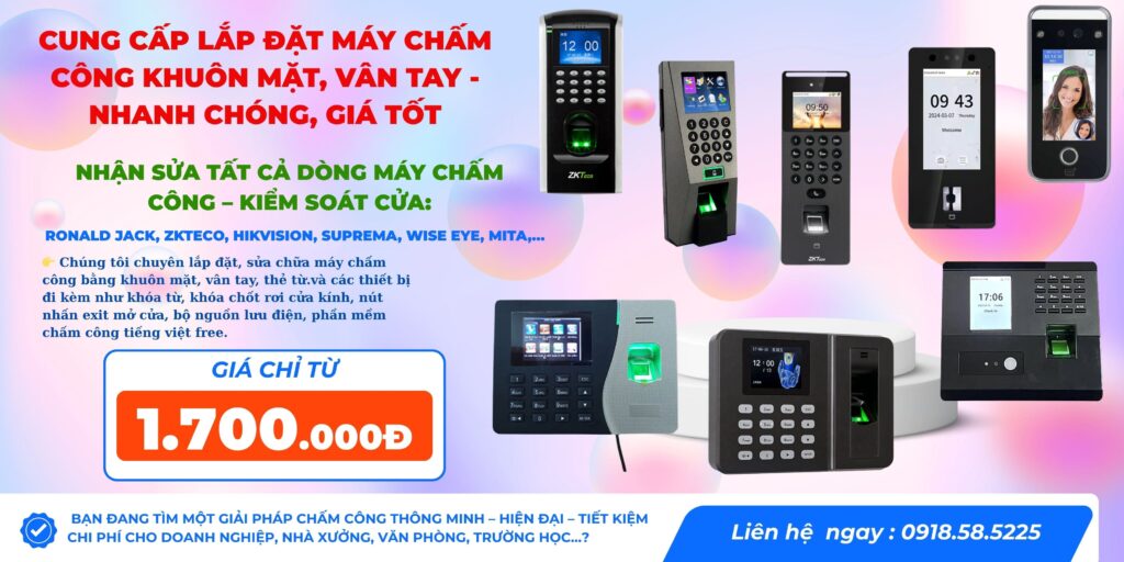 Cung Cấp Báo Giá Lắp Đặt Máy Chấm Công